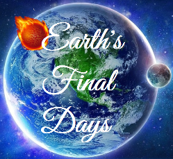 Earth's Final Days